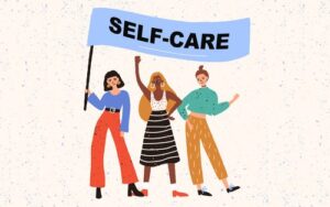 Illustration of three people, one of which holds a banner reading "Self-Care"